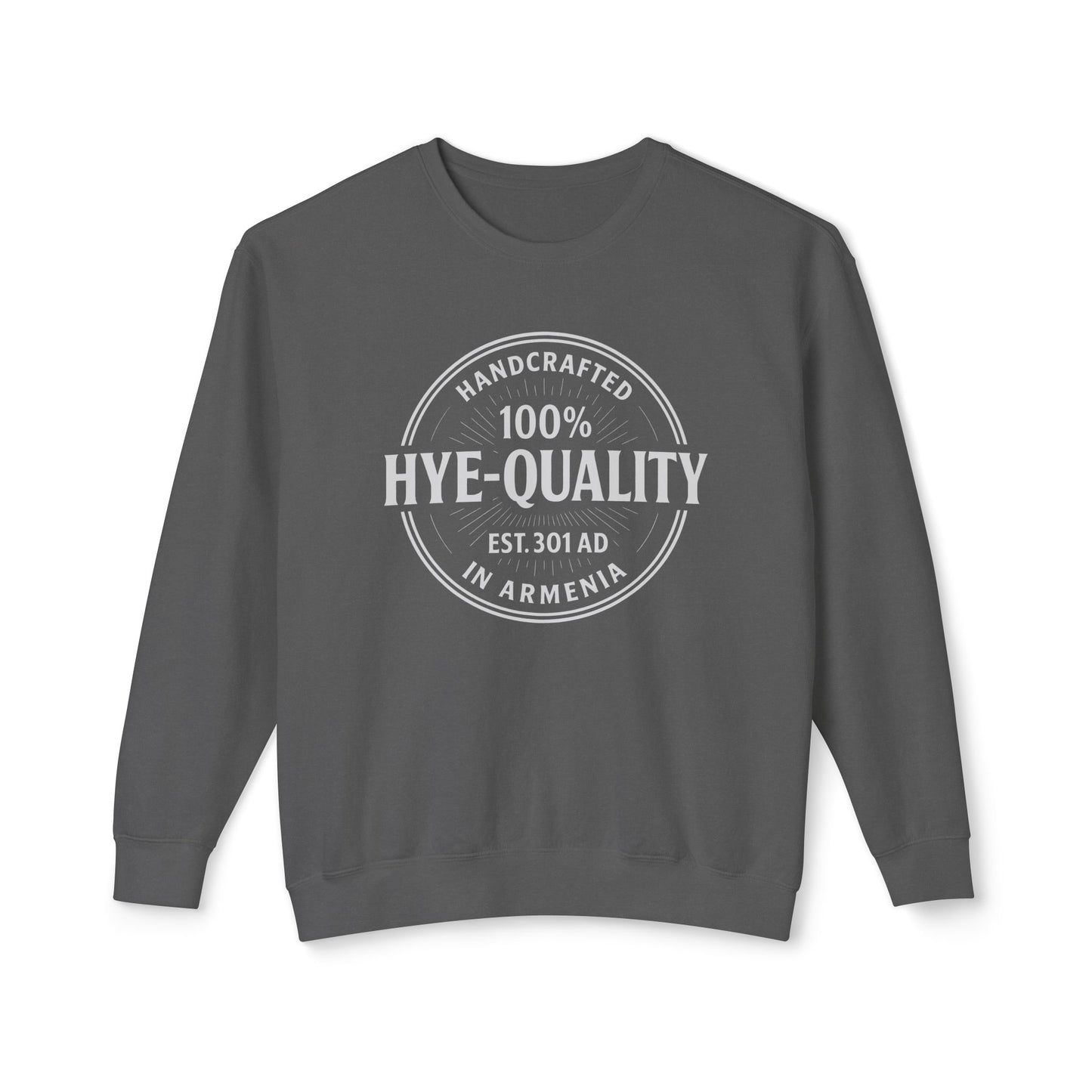 100% Hye Quality (Stamp) Crewneck Sweatshirt