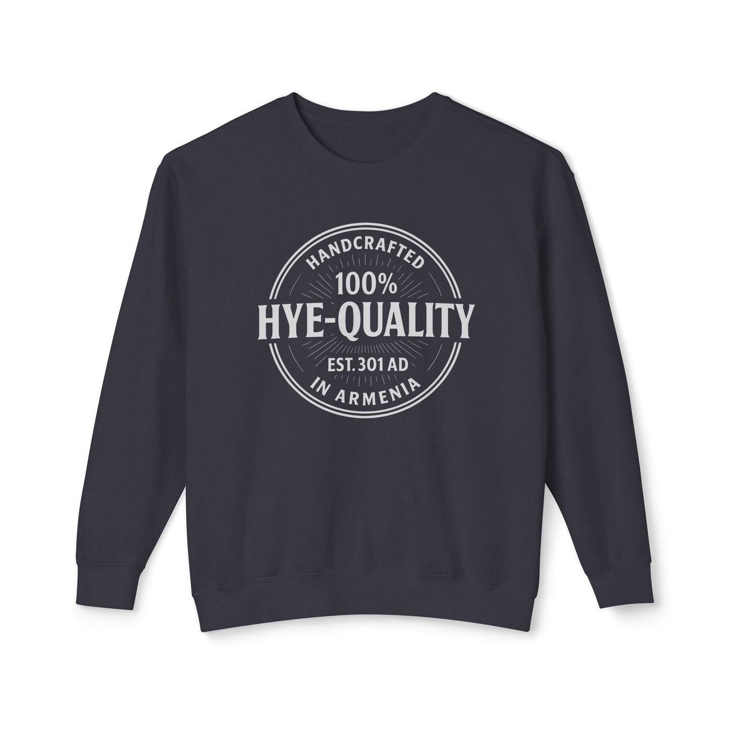 100% Hye Quality (Stamp) Crewneck Sweatshirt