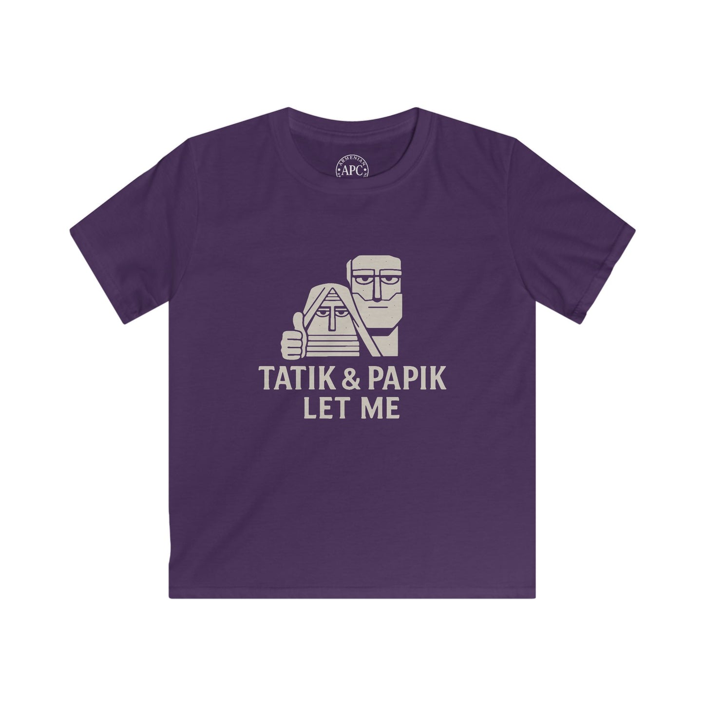 Tatik Papik Let Me (Kids) Softstyle Tee