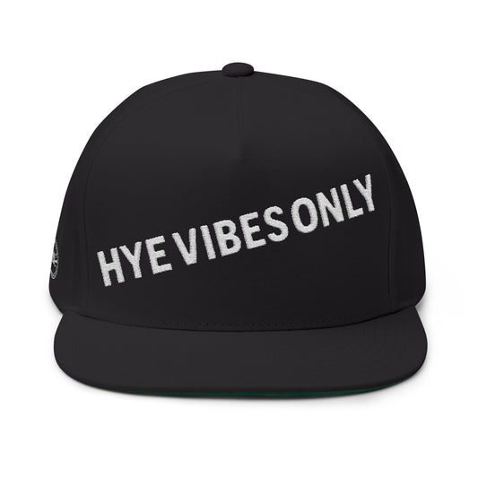 Hye Vibes Only Embroidered Flat Bill Cap