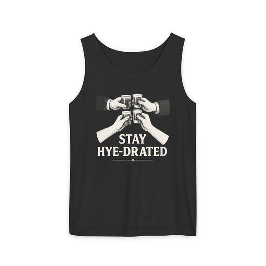 Stay Hye-drated Unisex Garment-Dyed Tank Top