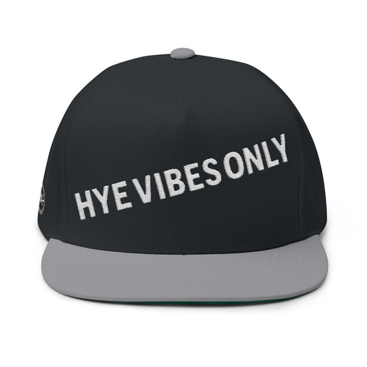Hye Vibes Only Embroidered Flat Bill Cap