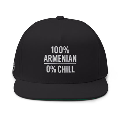 100% Armenian 0% Chill Embroidered Flat Bill Cap
