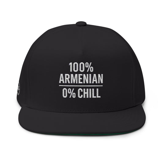 100% Armenian 0% Chill Embroidered Flat Bill Cap